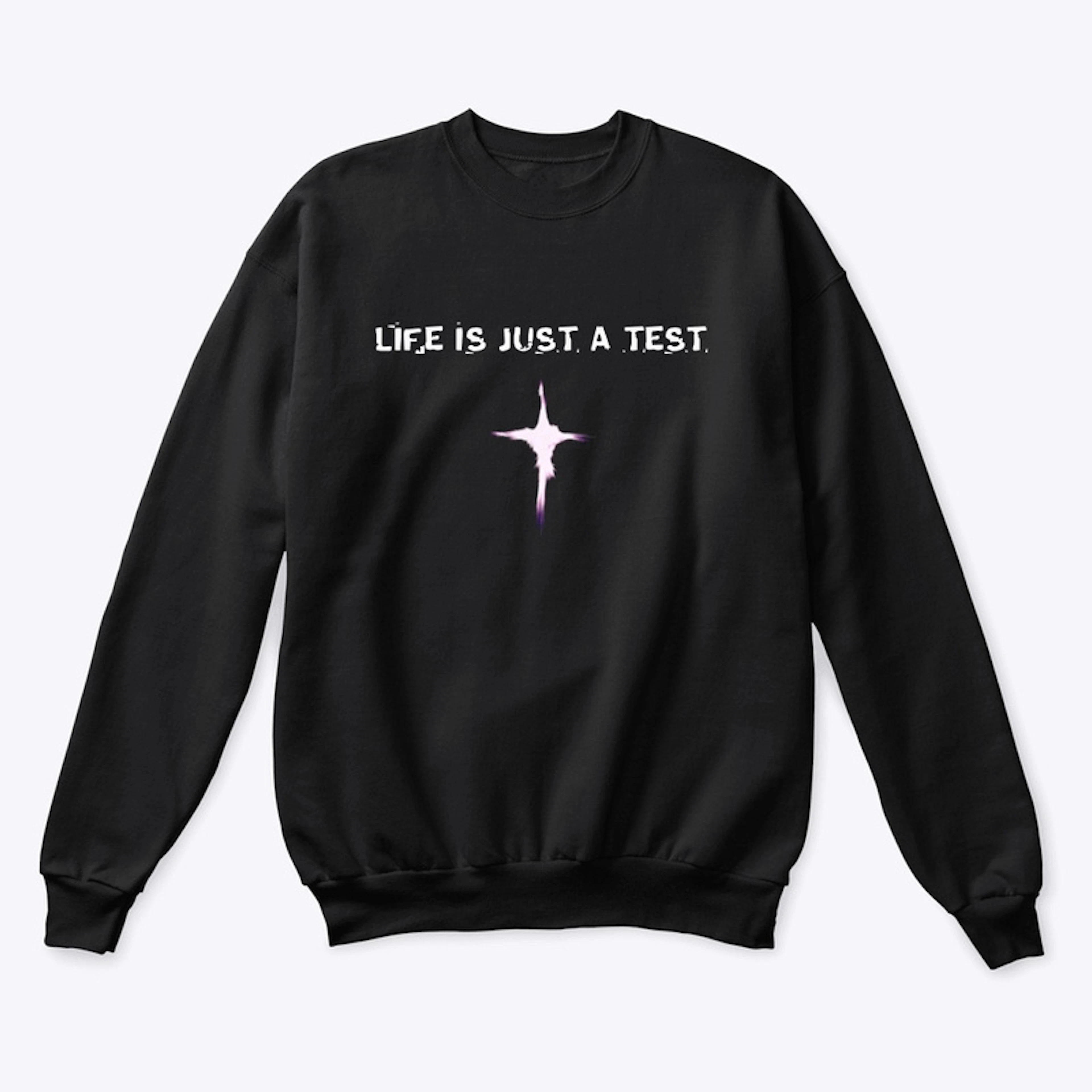 Life Is Just A Test - Collection